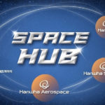 Hanwha Group announces the launch of ‘Space Hub,’ a sector dedicated to linking its space-related technologies and innovations for future space projects and R&D. / photo courtesy of Hanwha Aerospace